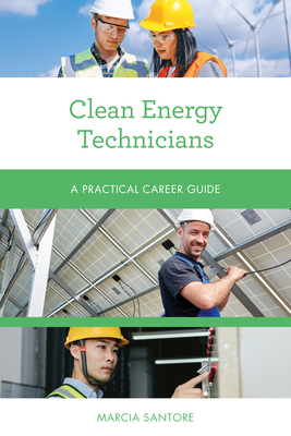 Clean Energy Technicians: A Practical Career Guide Cover Image