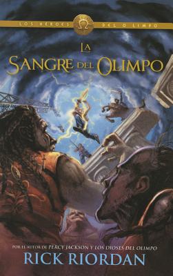 La sangre del Olimpo (Blood of Olympus): Los Heroes del Olimpo 5 By Rick Riordan Cover Image