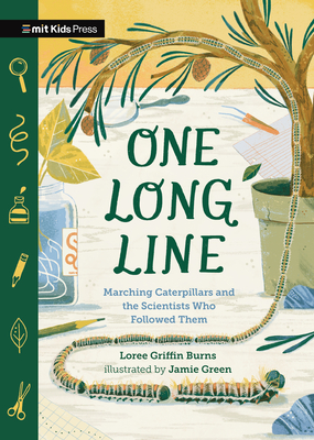 One Long Line: Marching Caterpillars and the Scientists Who Followed Them (Discovery Chronicles) Cover Image