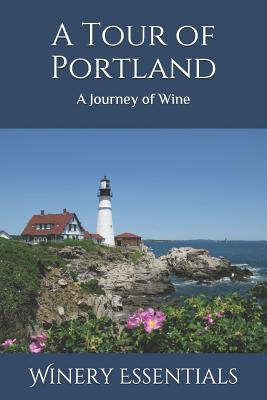 A Tour of Portland: A Journey of Wine Cover Image