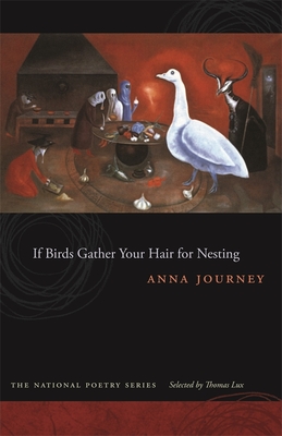 If Birds Gather Your Hair for Nesting (National Poetry)