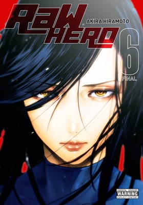 RaW Hero, Vol. 6 By Akira Hiramoto Cover Image