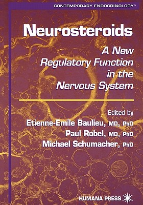 Neurosteroids: A New Regulatory Function in the Nervous System (Contemporary Endocrinology #16) Cover Image