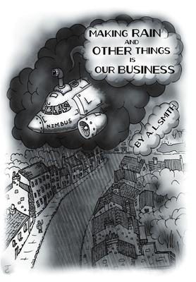 Making Rain and Other Things Is Our Business! Cover