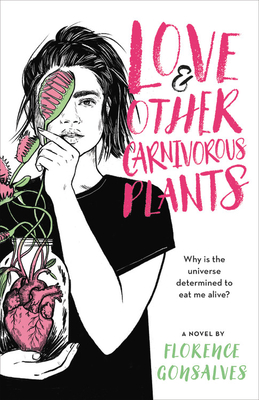 Love & Other Carnivorous Plants By Florence Gonsalves Cover Image