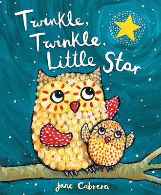 Twinkle, Twinkle, Little Star (Jane Cabrera's Story Time) By Jane Cabrera Cover Image