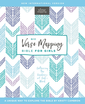 Niv, Verse Mapping Bible for Girls, Hardcover, Comfort Print: Gathering the Goodness of God's Word By Kristy Cambron (Editor), Zondervan Cover Image
