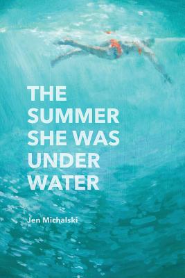 Cover for The Summer She Was Under Water