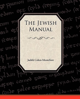 The Jewish Manual By Judith Cohen Montefiore Cover Image