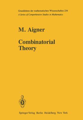 Combinatorial Theory (Grundlehren Der Mathematischen Wissenschaften #234) Cover Image