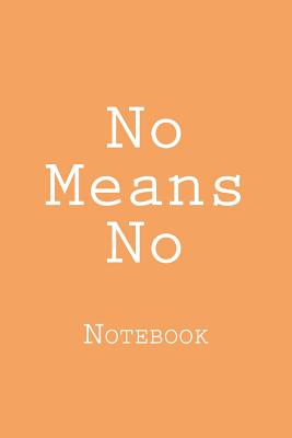 No Means No: Notebook Cover Image
