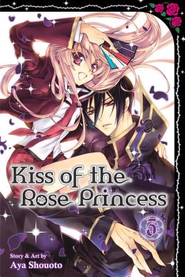 Kiss of the Rose Princess, Vol. 3 By Aya Shouoto Cover Image