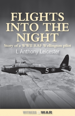 Flights Into the Night: Reminiscences of a World War II RAF Wellington Pilot Cover Image