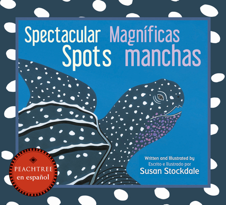 Cover for Spectacular Spots / Magníficas manchas