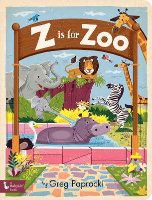 Z Is for Zoo By Greg Paprocki (Illustrator) Cover Image