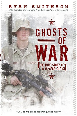 Ghosts of War: The True Story of a 19-Year-Old GI Cover Image