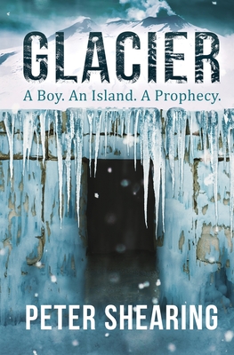 Glacier: A Boy. An Island. A Prophecy. Cover Image