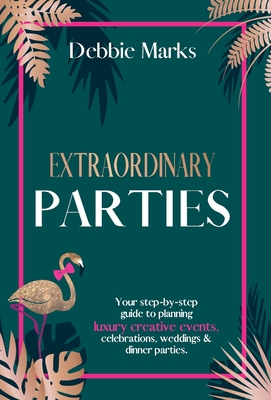 Extraordinary Parties