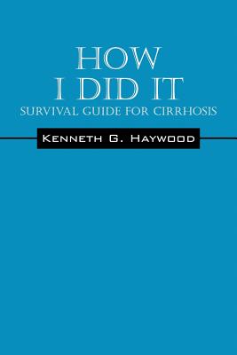 How I Did It: Survival Guide for Cirrhosis Cover Image