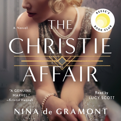 The Christie Affair: A Novel By Nina de Gramont, Lucy Scott (Read by) Cover Image