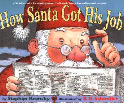 How Santa Got His Job By Stephen Krensky, S.D. Schindler (Illustrator) Cover Image