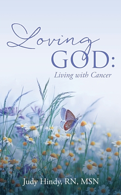 Loving God: Living with Cancer cover