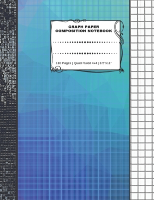 Graph Paper Composition Notebook: 110 Pages Quad Ruled 4x4 8.5 x 11: Large Notebook with Grid Paper Math Notebook For Students By Exciting Notebooks Cover Image