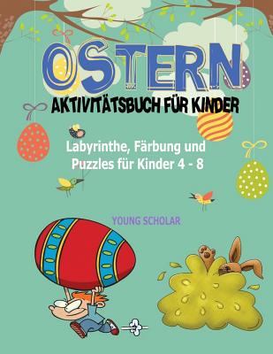 Ostern-Aktivitätsbuch für Kinder By Young Scholar Cover Image