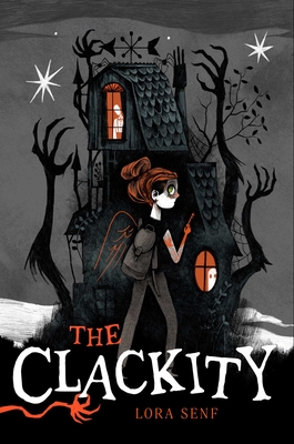 The Clackity (Blight Harbor) By Lora Senf Cover Image