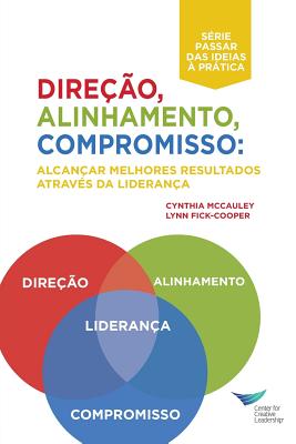 Direction, Alignment, Commitment: Achieving Better Results Through Leadership (Portuguese for Europe) Cover Image