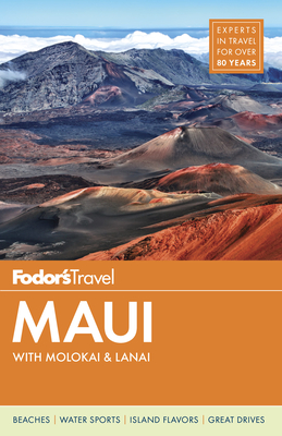 Fodor's Maui: With Molokai & Lanai (Full-Color Travel Guide #18) By Fodor's Travel Guides Cover Image