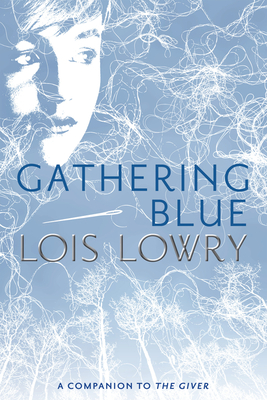 Gathering Blue (Giver Quartet #2)