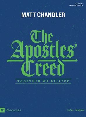 The Apostles' Creed - Teen Bible Study Book: Together We Believe Cover Image