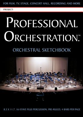 Professional Orchestration 16-Stave Ruled Orchestral Sketchbook By Peter Lawrence Alexander (Other) Cover Image