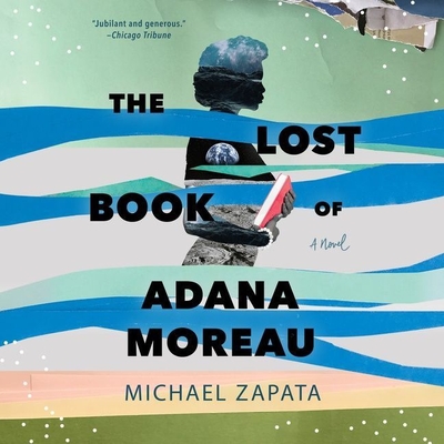 The Lost Book of Adana Moreau Lib/E By Michael Zapata, Coral Pena (Read by) Cover Image
