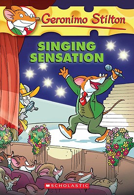 Singing Sensation (Geronimo Stilton #39) By Geronimo Stilton Cover Image