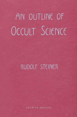 An Outline of Occult Science: (Cw 13) Cover Image