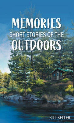 Memories - Short Stories of the Outdoors Cover Image