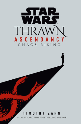 Star Wars: Thrawn Ascendancy (Book I: Chaos Rising) (Star Wars: The Ascendancy Trilogy #1) (Signed)