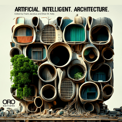 Artificial Intelligent Architecture: New Paradigms in Architectural Practice and Production