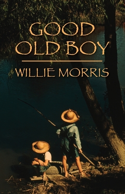 Good Old Boy By Willie Morris Cover Image