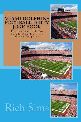 Highlights of the Miami Dolphins [Book]