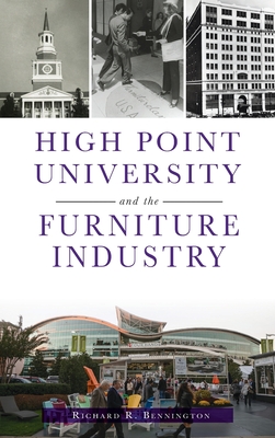 High Point University and the Furniture Industry Cover Image