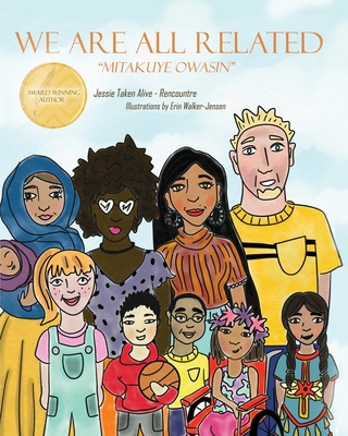 We Are All Related: Mitakuye Owasin Cover Image