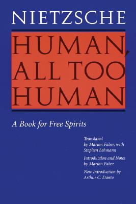 Human, All Too Human: A Book for Free Spirits (Revised Edition)