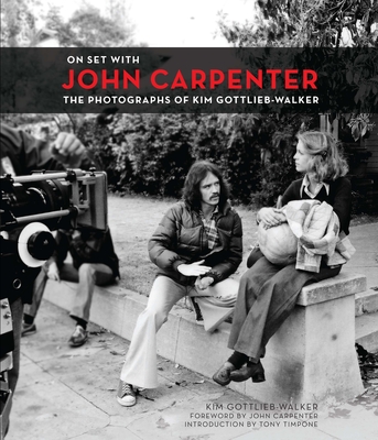 On Set with John Carpenter By Kim Gottlieb-Walker Cover Image