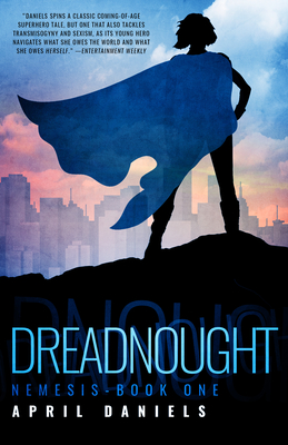 Dreadnought (Nemesis #1) By April Daniels Cover Image