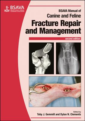 BSAVA Manual of Canine and Feline Fracture Repair and Management (BSAVA British Small Animal Veterinary Association) Cover Image