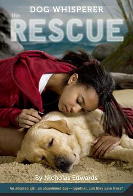 Dog Whisperer: The Rescue: The Rescue (Dog Whisperer Series #1) By Nicholas Edwards Cover Image