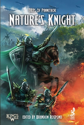 Tales of Pannithor: Nature's Knight (Kings of War) Cover Image